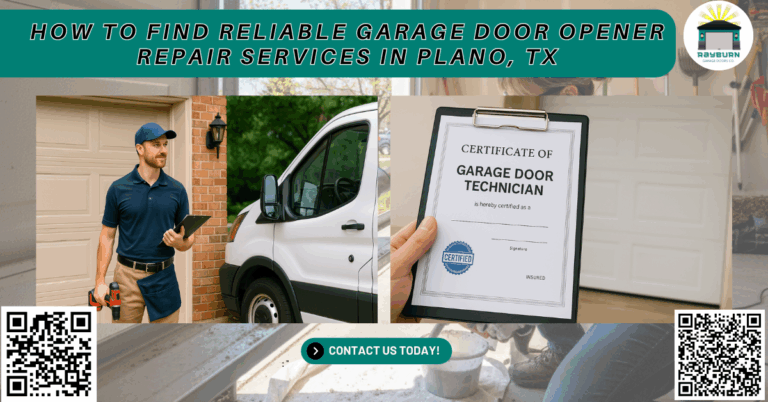 How to Find Reliable Garage Door Opener Repair Services in Plano, TX - Rayburn Garage Doors Co.